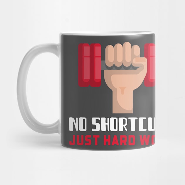 No Shortcuts, Just Hard Work by TrendyShopTH